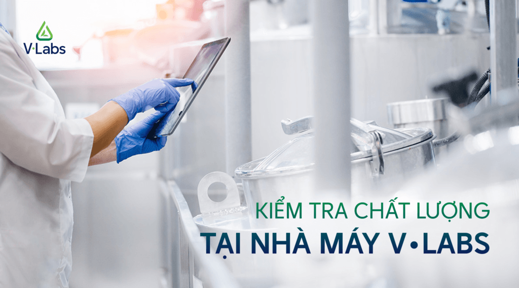 kiem-tra-chat-luong-tai-nha-may-gia-cong-thuc-pham-bo-sung-vlabs