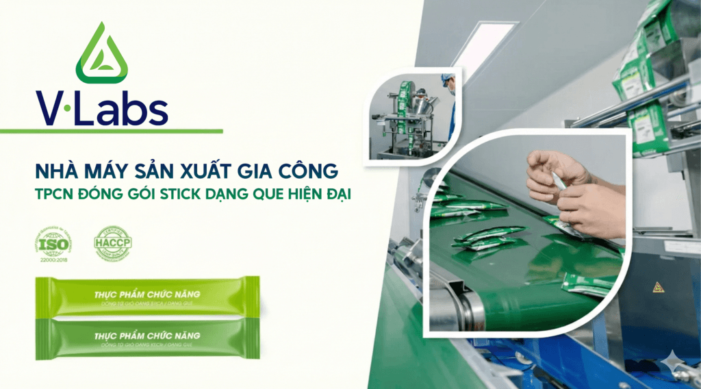 Gia công TPCN dạng túi gói stick, que chuẩn nghiêm ngặt