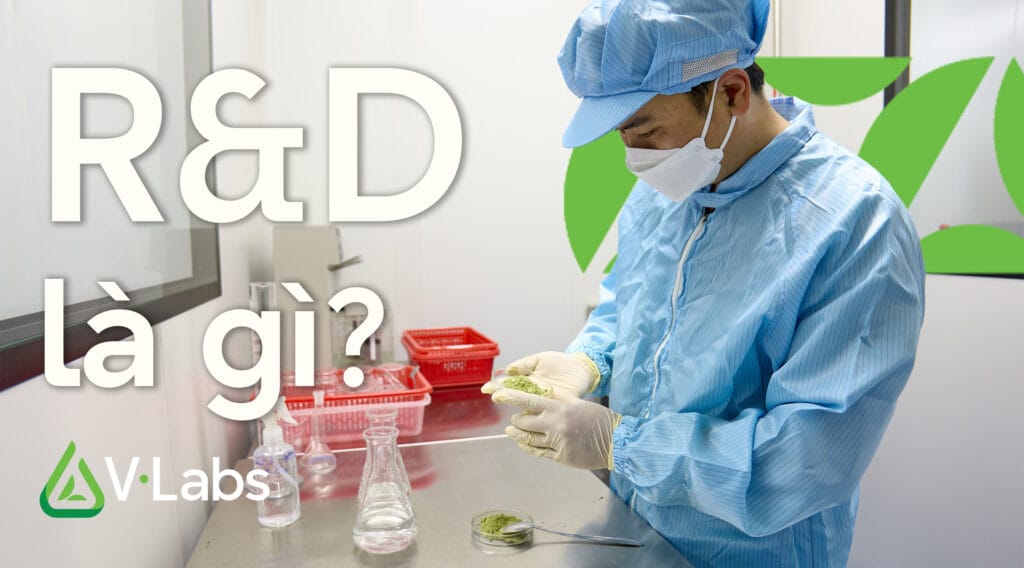 (H1) R&D Là Gì? Quy Trình & Vai Trò Của R&D Thực Phẩm Trong Tối Ưu Lợi Nhuận Doanh Nghiệp